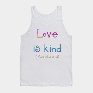 Love is Kind (1 Corinthians 13) Tank Top